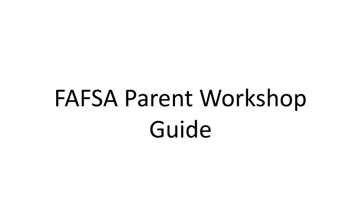 fafsa parent workshop guide