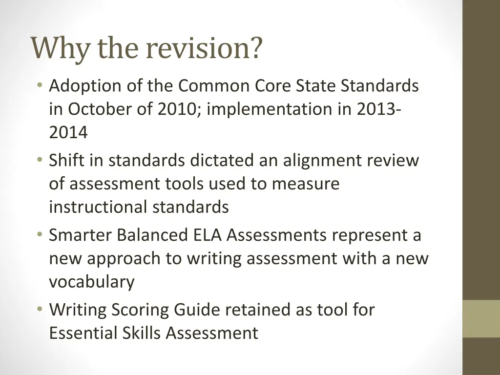 why the revision adoption of the common core