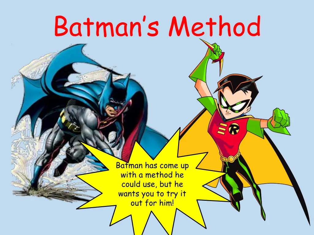 batman s method