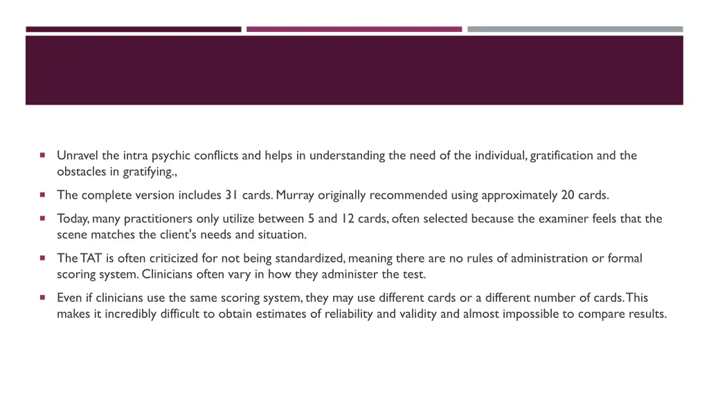 unravel the intra psychic conflicts and helps