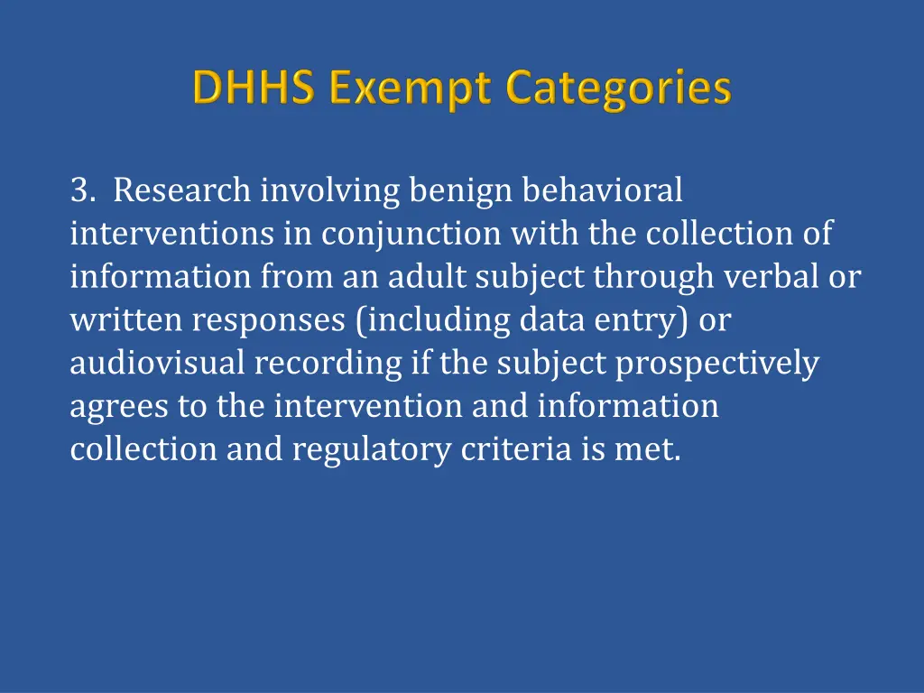 3 research involving benign behavioral
