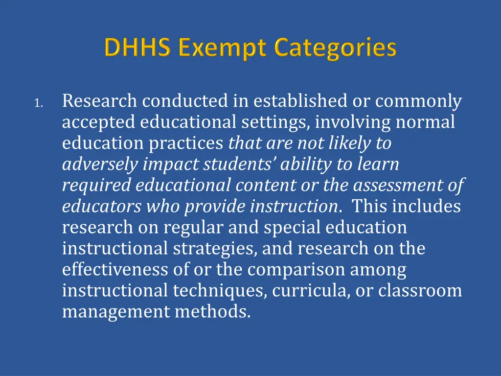 research conducted in established or commonly