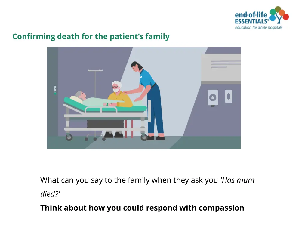 confirming death for the patient s family