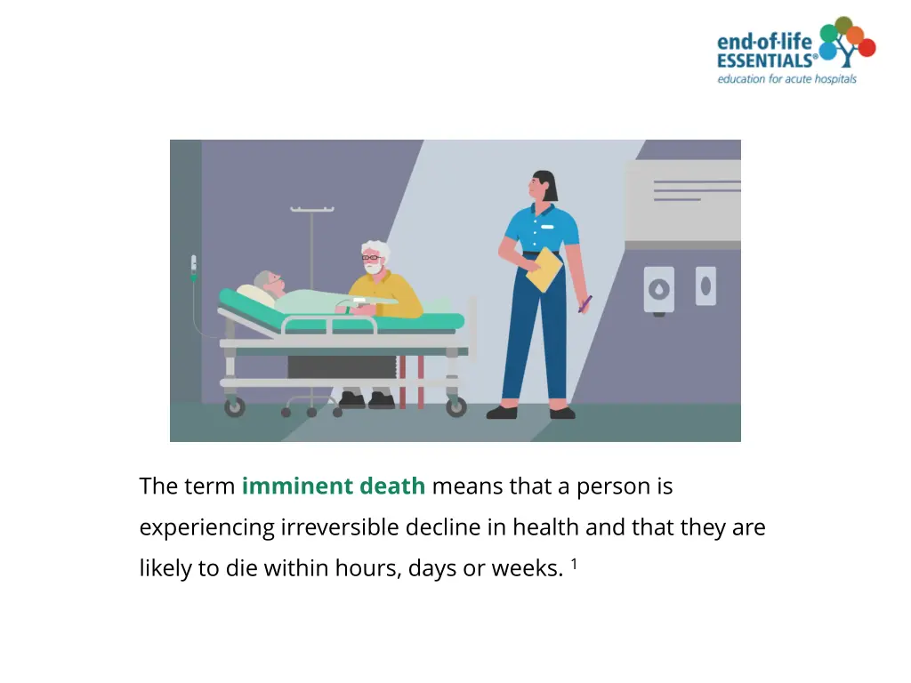 the term imminent death means that a person