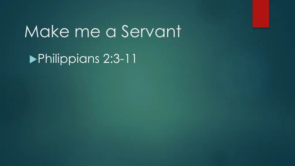 make me a servant 3