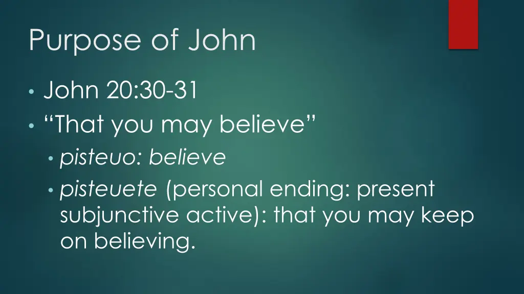 purpose of john