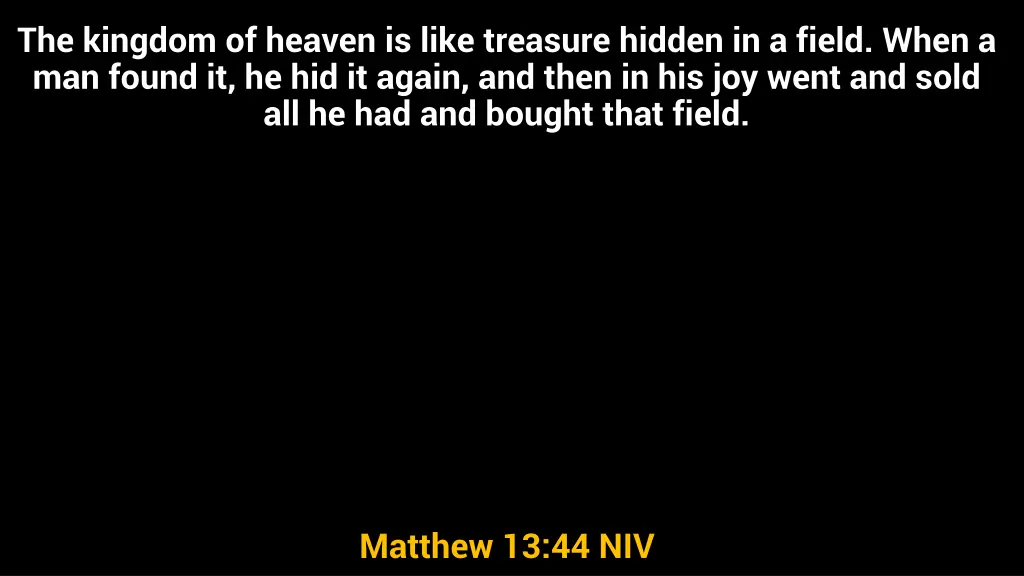 the kingdom of heaven is like treasure hidden