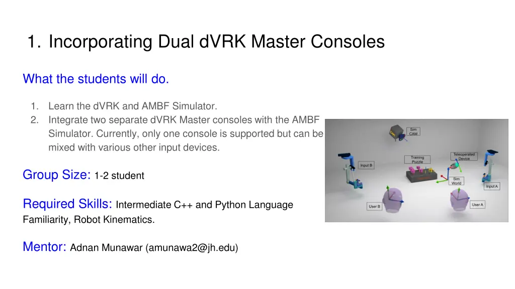 1 incorporating dual dvrk master consoles