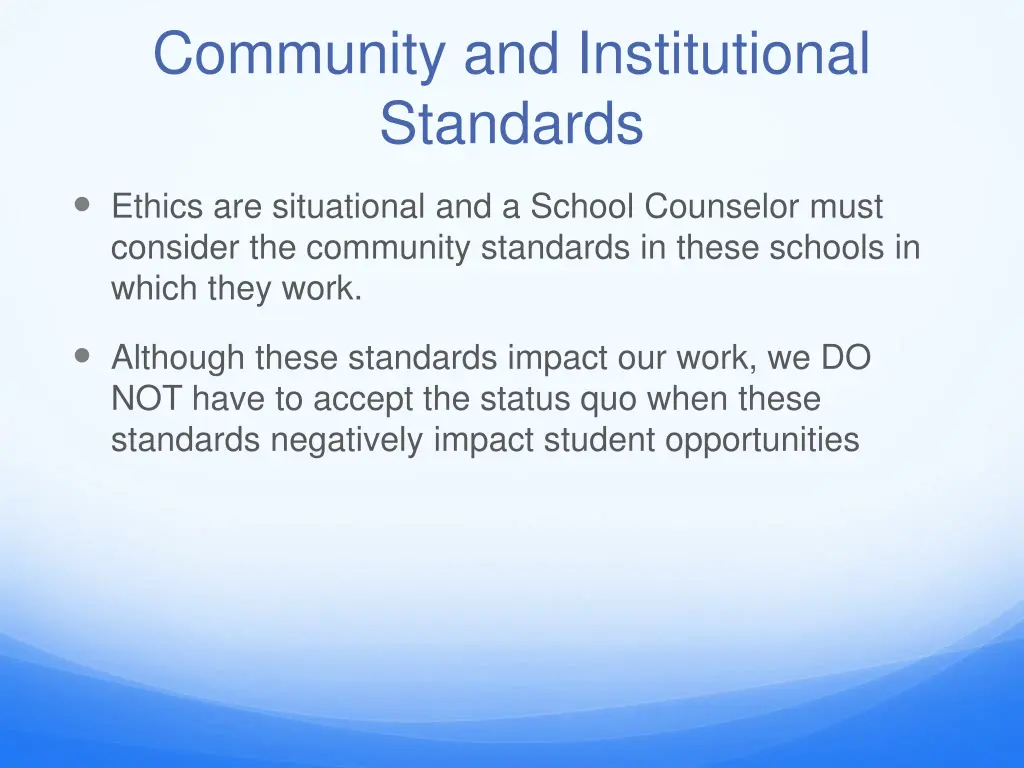 community and institutional standards