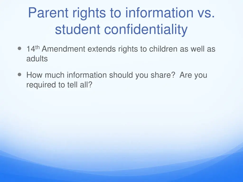parent rights to information vs student