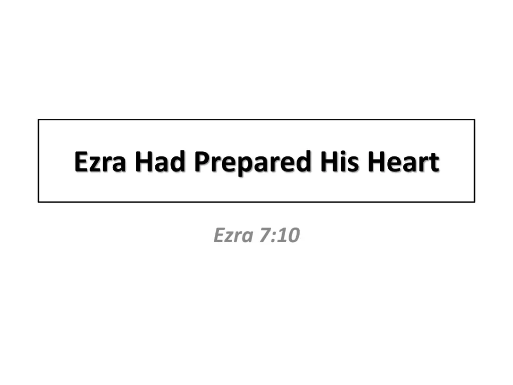 ezra had prepared his heart 1