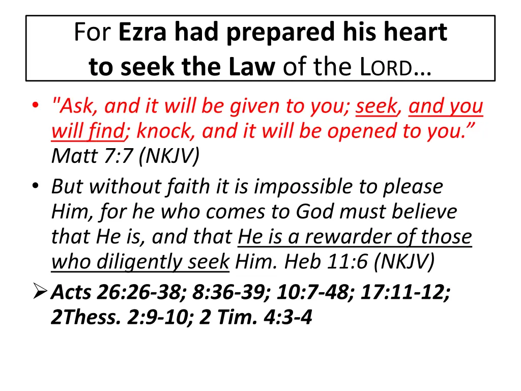 for ezra had prepared his heart to seek