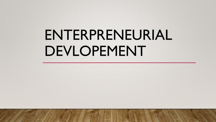 enterpreneurial devlopement