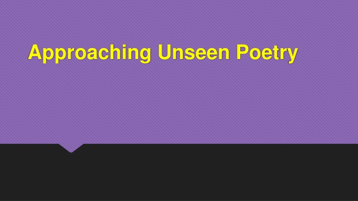approaching unseen poetry