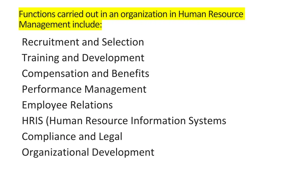 functions carried out in an organization in human