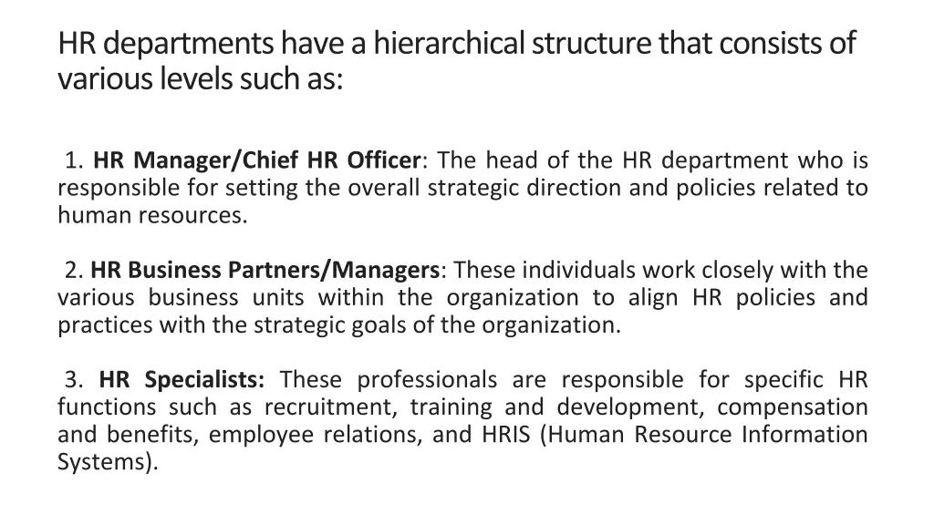 hr departments have a hierarchical structure that 1