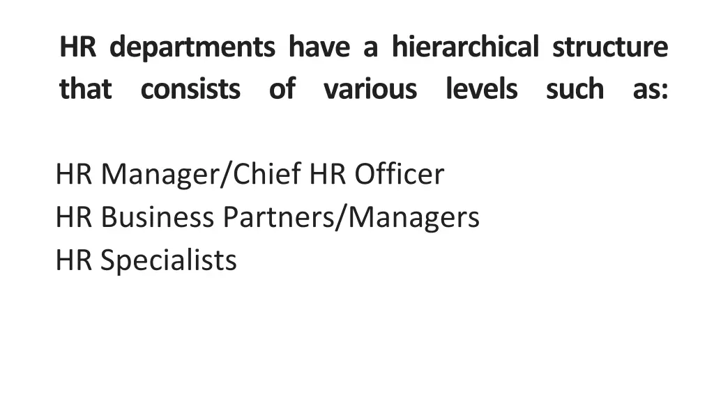 hr departments have a hierarchical structure that