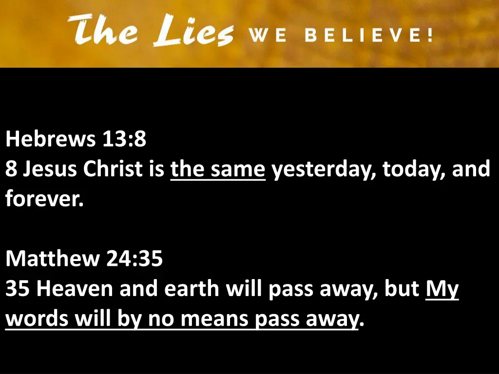 hebrews 13 8 8 jesus christ is the same yesterday