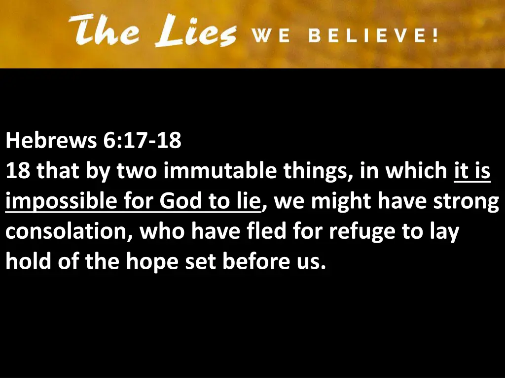 hebrews 6 17 18 18 that by two immutable things