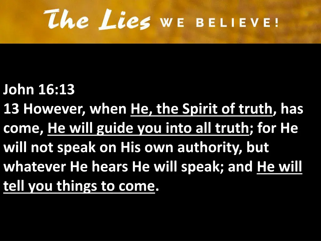 john 16 13 13 however when he the spirit of truth 1