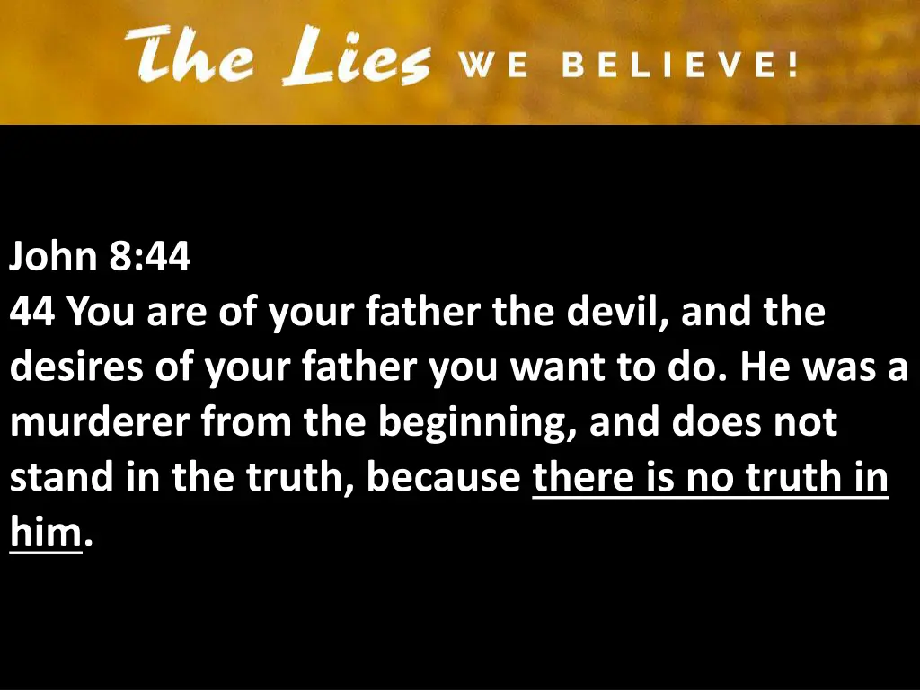 john 8 44 44 you are of your father the devil