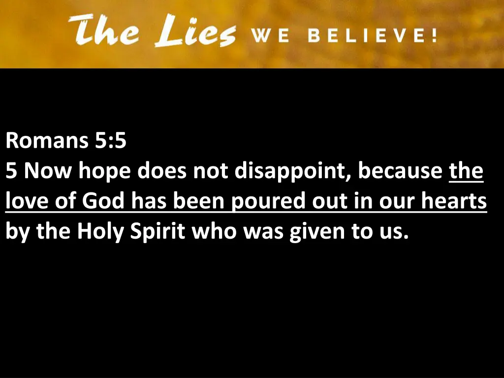 romans 5 5 5 now hope does not disappoint because
