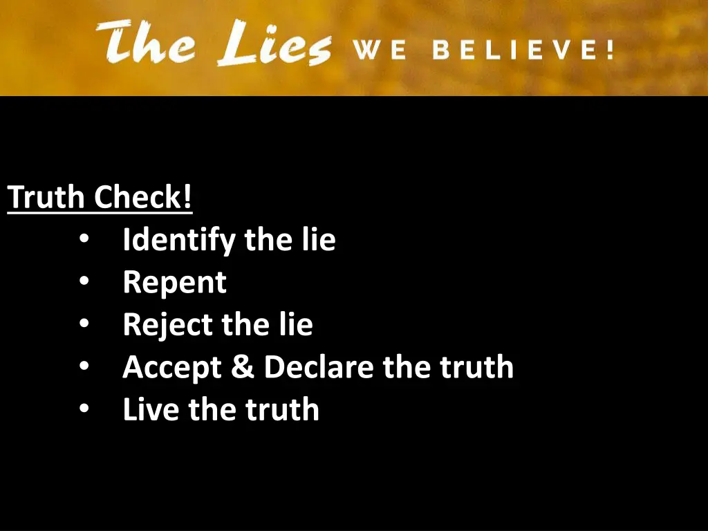 truth check identify the lie repent reject