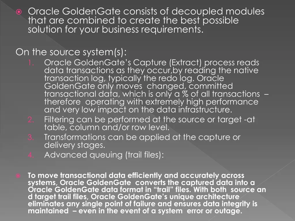 oracle goldengate consists of decoupled modules