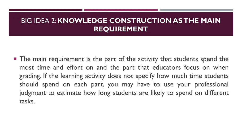 big idea 2 knowledge construction as the main