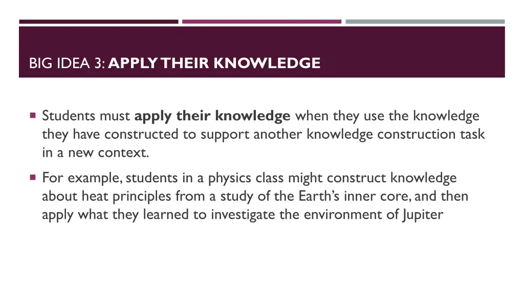 big idea 3 apply their knowledge