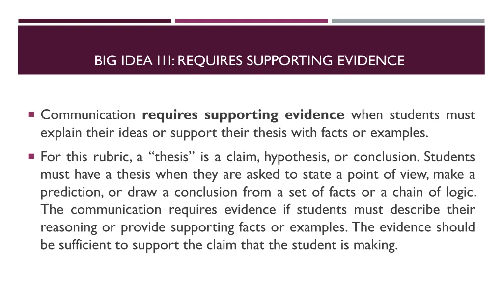 big idea i1i requires supporting evidence