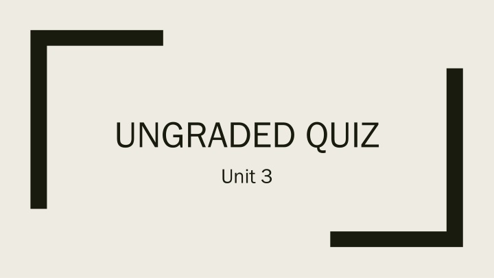 ungraded quiz unit 3