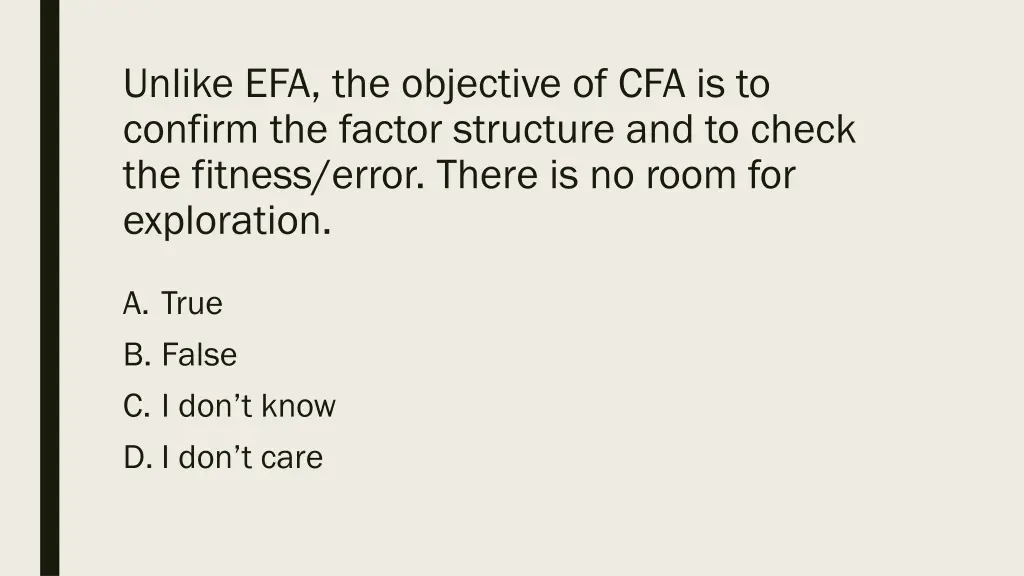 unlike efa the objective of cfa is to confirm