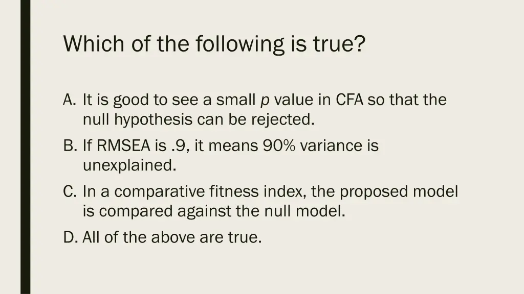 which of the following is true