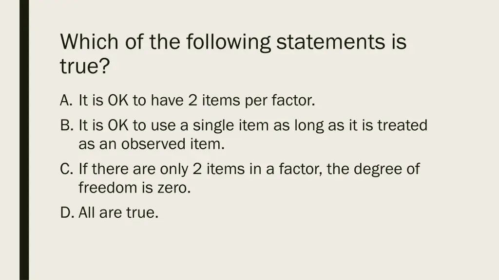 which of the following statements is true