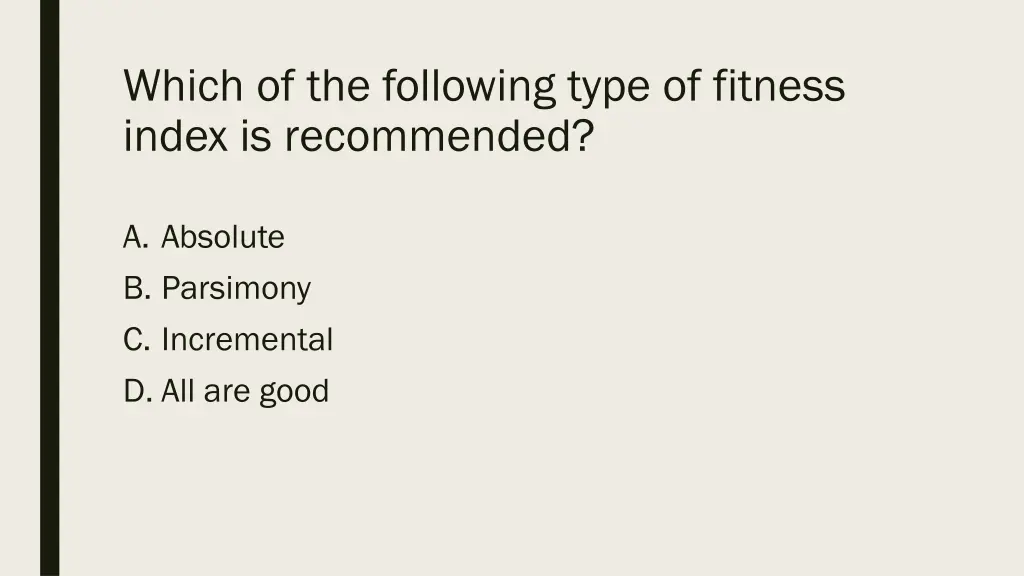 which of the following type of fitness index