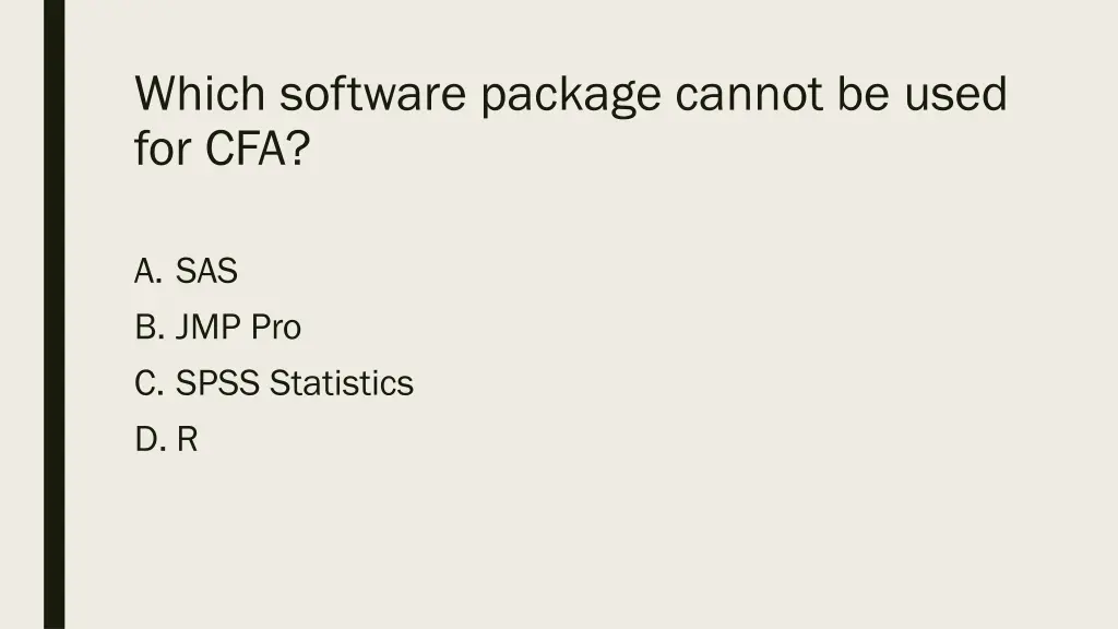 which software package cannot be used for cfa