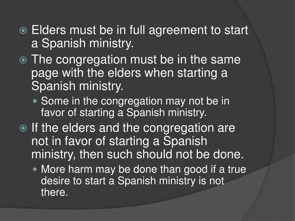 elders must be in full agreement to start