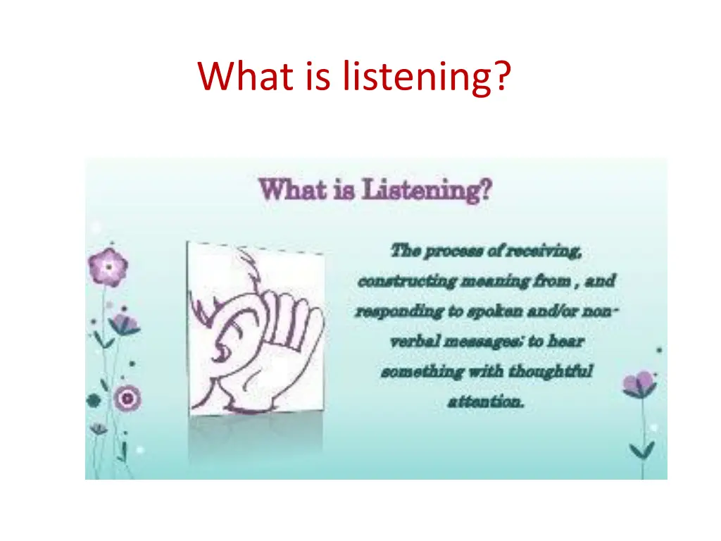 what is listening