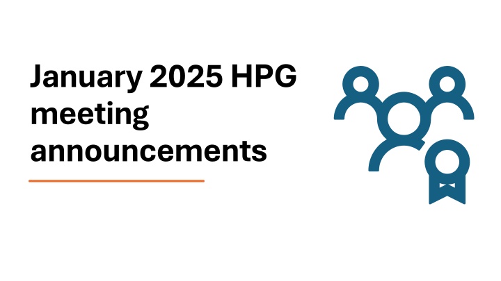 january 2025 hpg meeting announcements