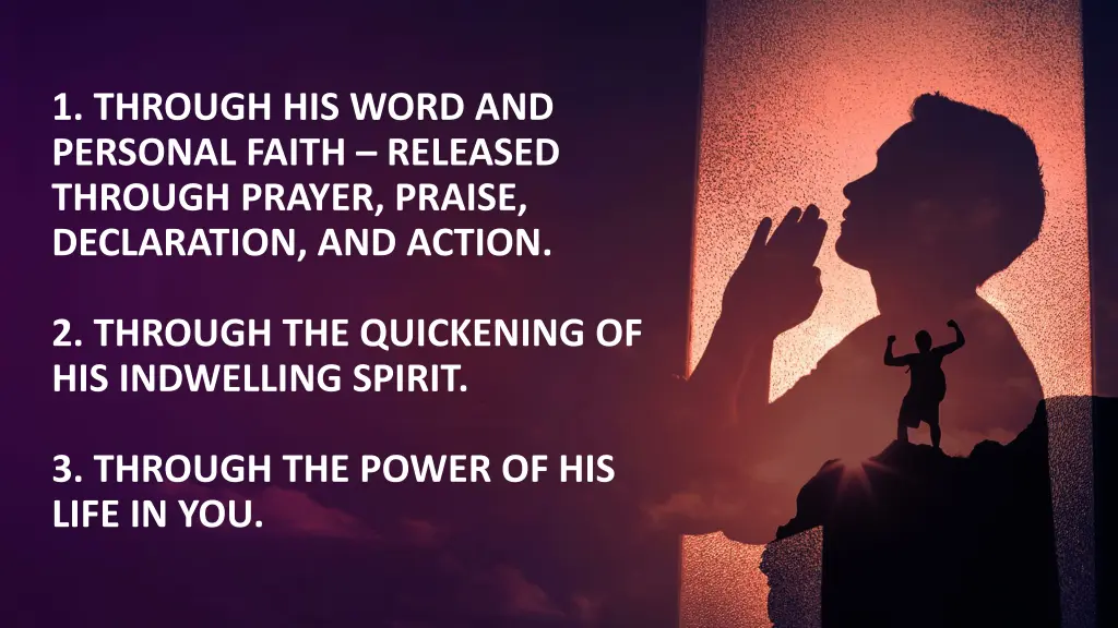 1 through his word and personal faith released