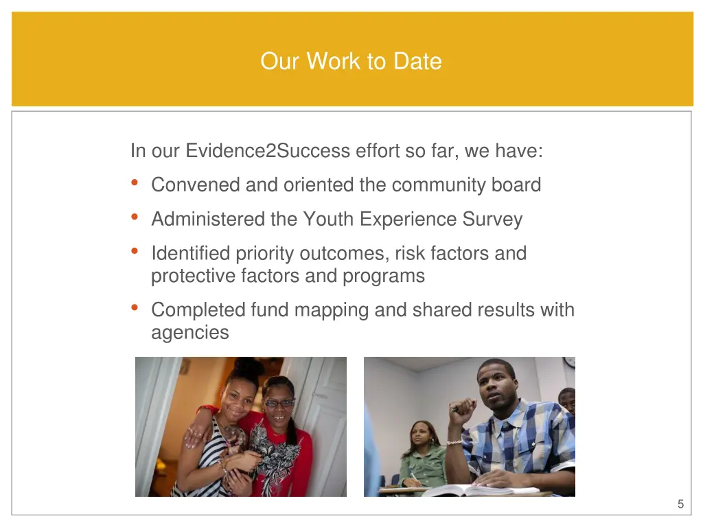 our work to date