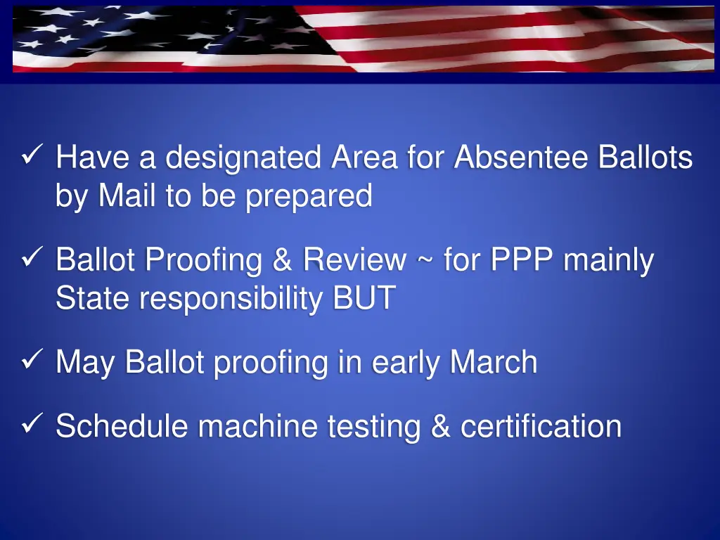 have a designated area for absentee ballots