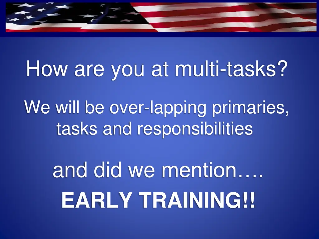 how are you at multi tasks