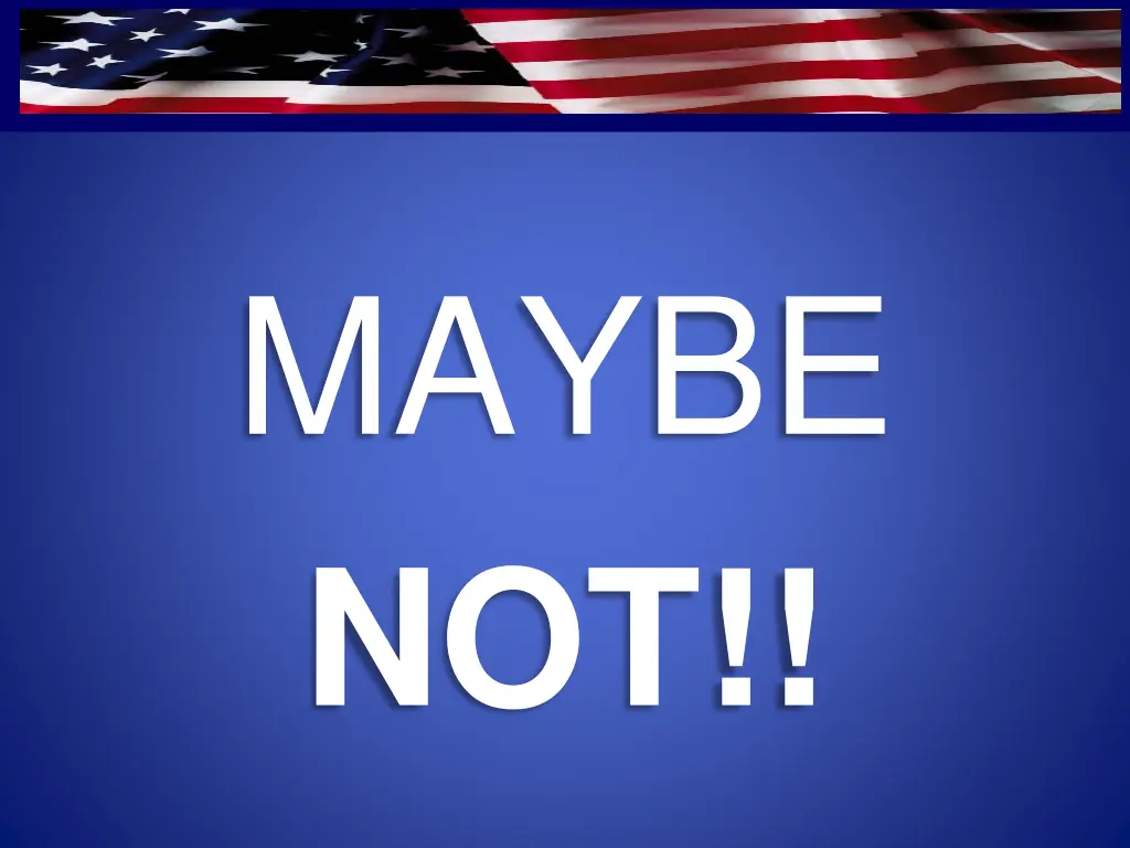 maybe not