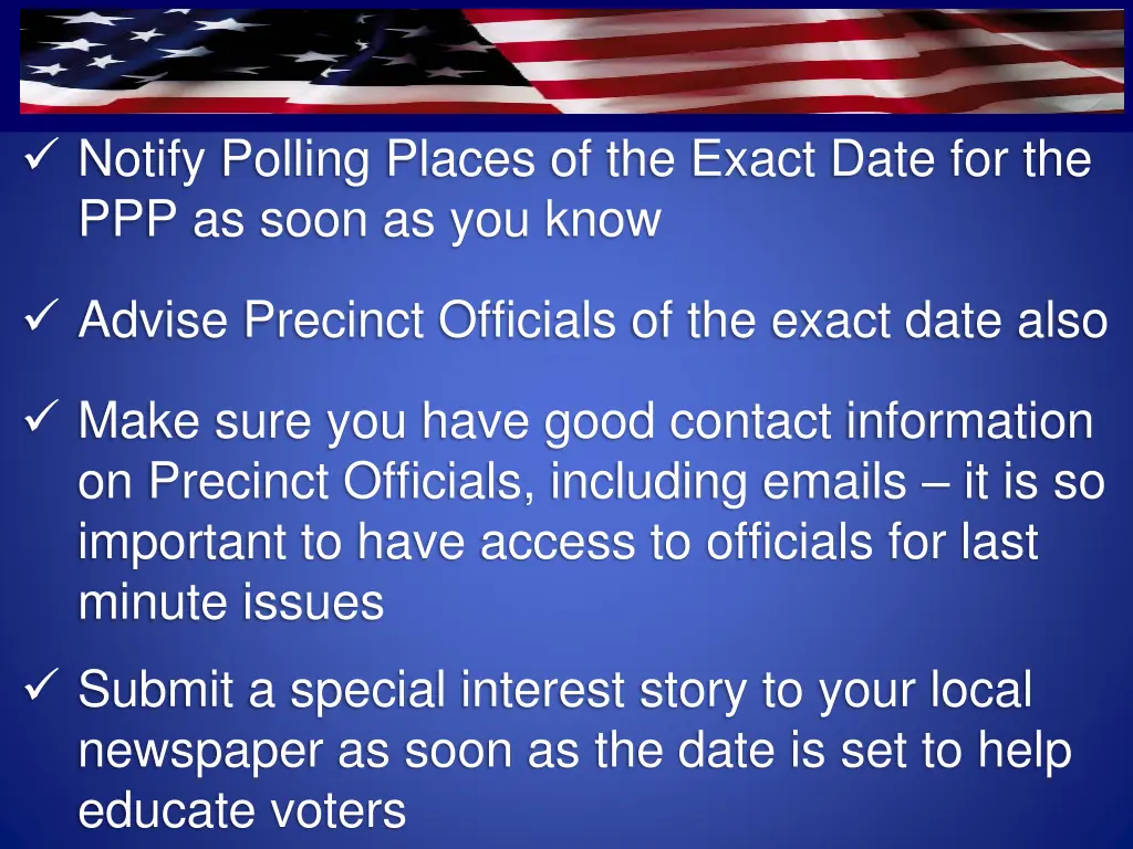 notify polling places of the exact date