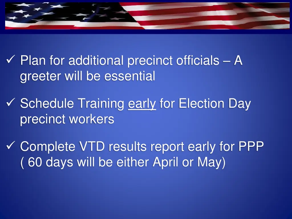 plan for additional precinct officials a greeter