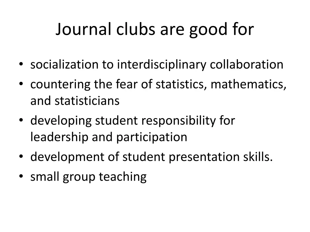 journal clubs are good for 1