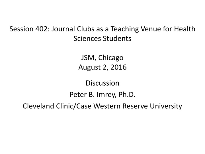 session 402 journal clubs as a teaching venue