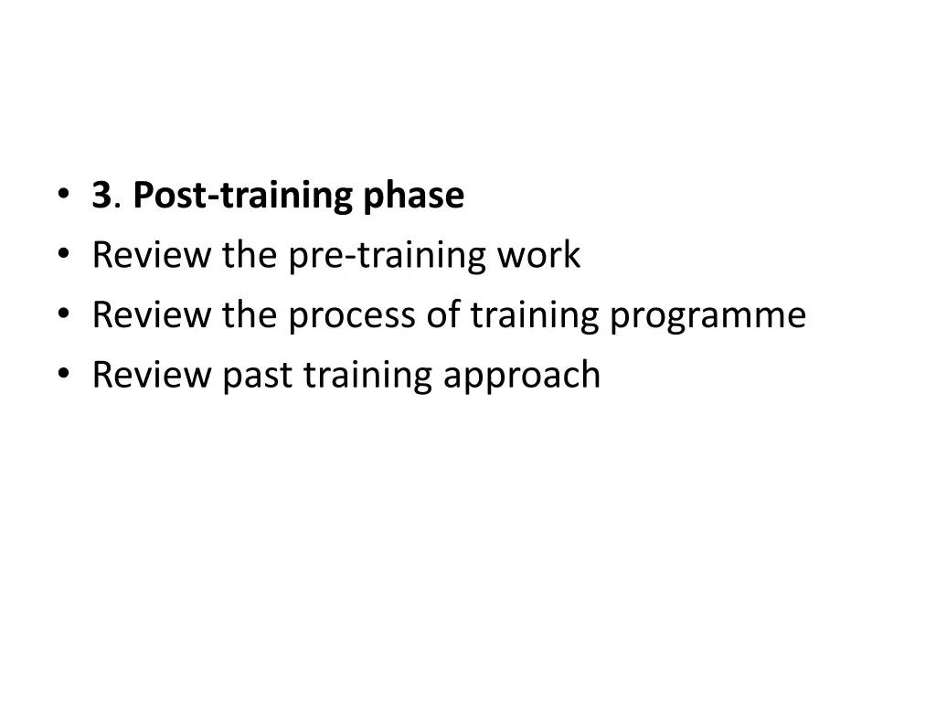 3 post training phase review the pre training